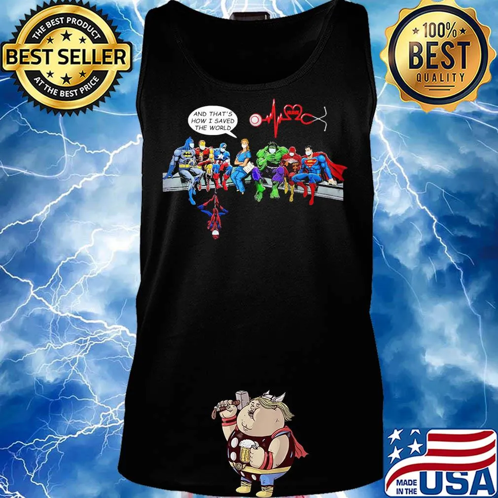 Heroes nurse and that’s how i saved the word covid-19 s Tank top