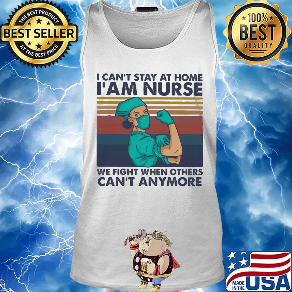I can't stay at home we fight when others can't anymore vintage s Tank top