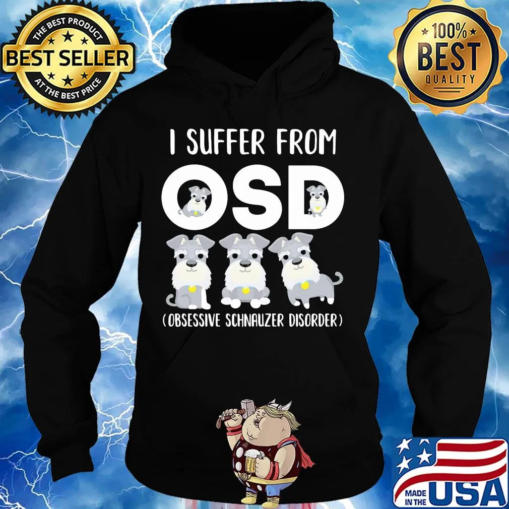 I suffer from osd obsessive schnauzer disorder s Hoodie
