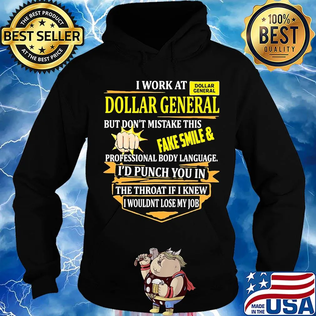 I work at dollar general i use excessive sarcasm at work because punching someone in ther mouth is frowned upon by management logo s Hoodie