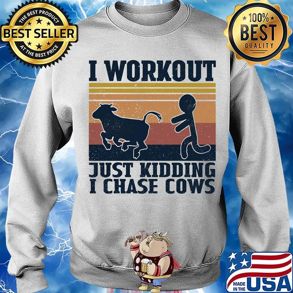 I workout just kidding I chase cows vintage s Sweater