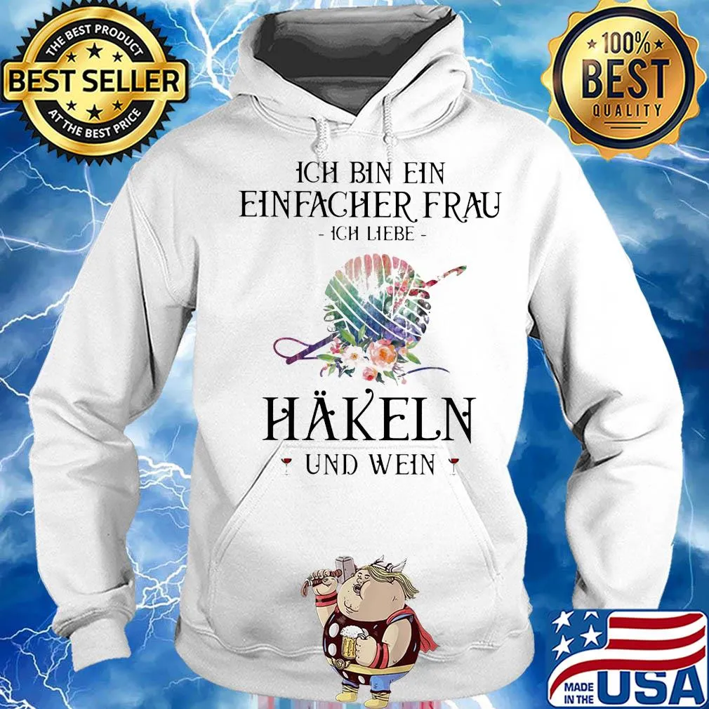 Ich bin ein einfacher frau ich liebe hakein und wein knitting flower s Hoodie