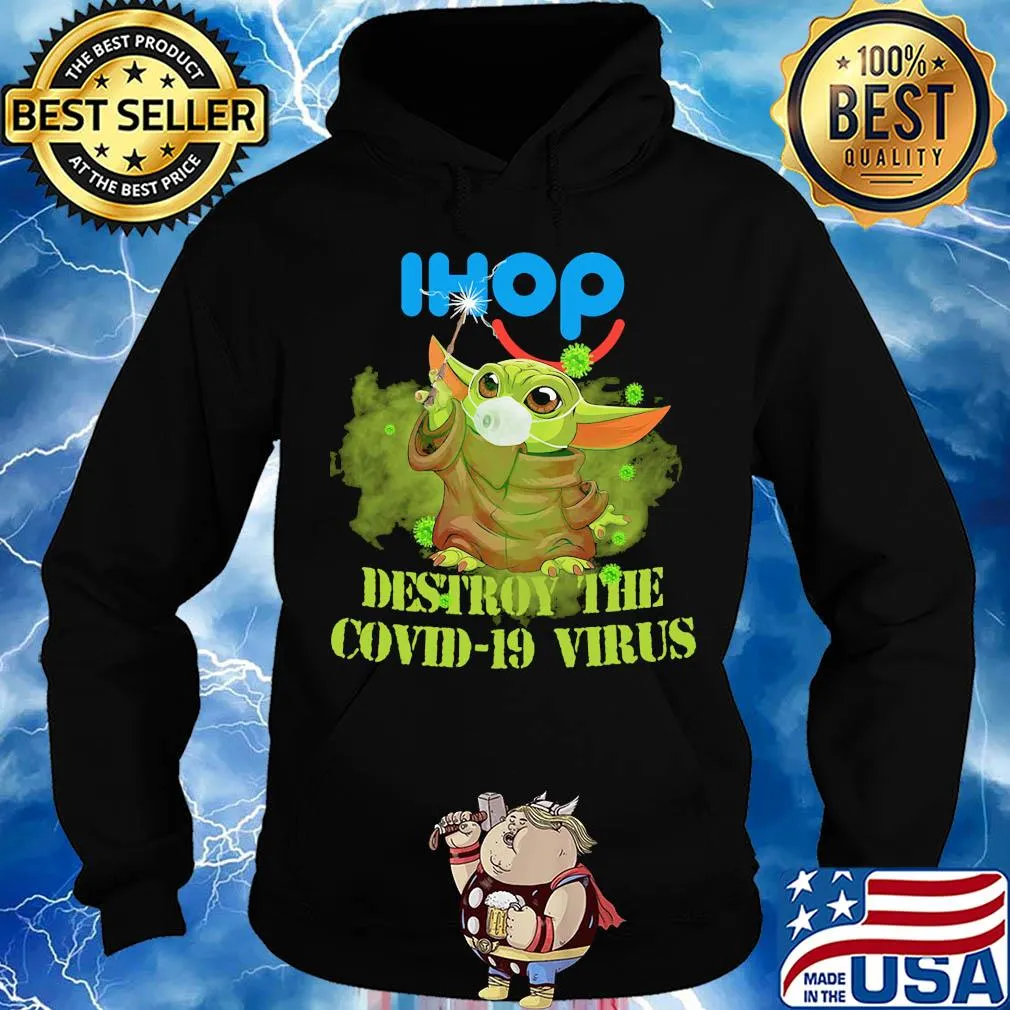 Ihop baby yoda destroy the covid-19 virus s Hoodie