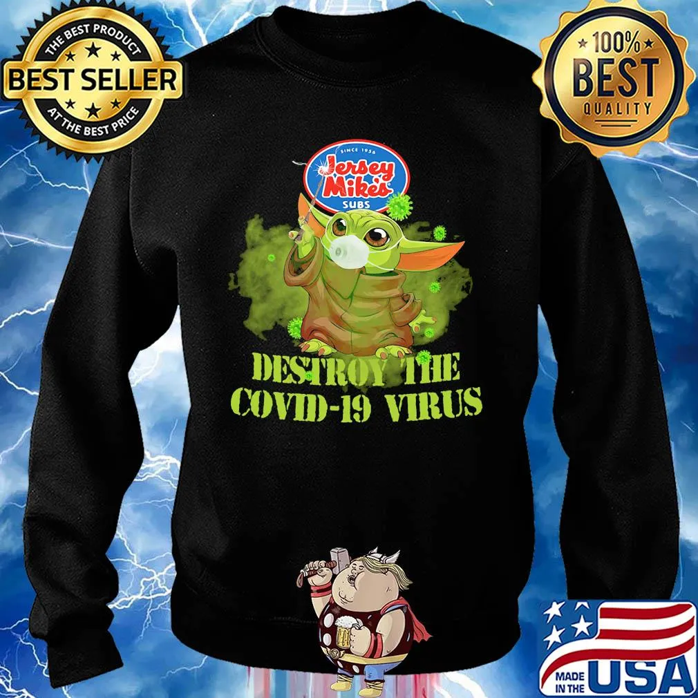Jersey mike’s subs baby yoda destroy the covid-19 virus s Sweater