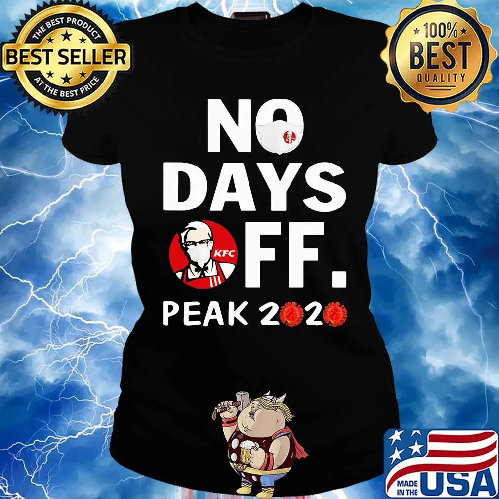 KFC mask no days off peak 2020 virus corona s Ladies tee