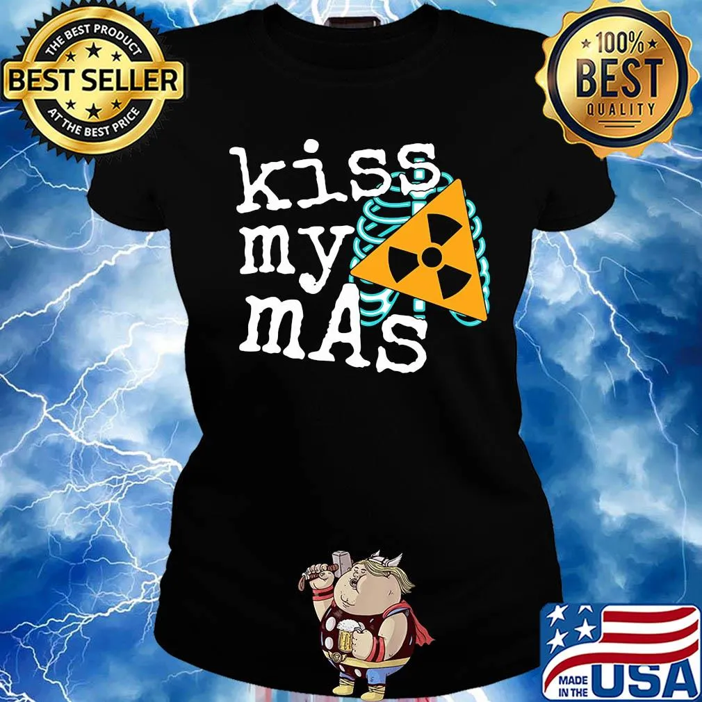 Kiss My Mas Rad Tech X Ray Skeleton Radiology Shirt Ladies tee