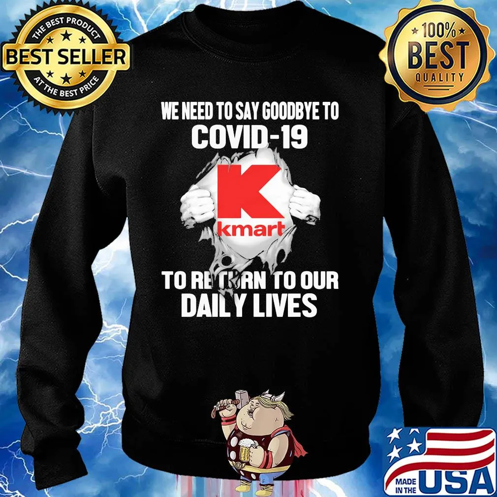 Kmart we need to say goodbye to covid-19 to return to our daily lives s Sweater