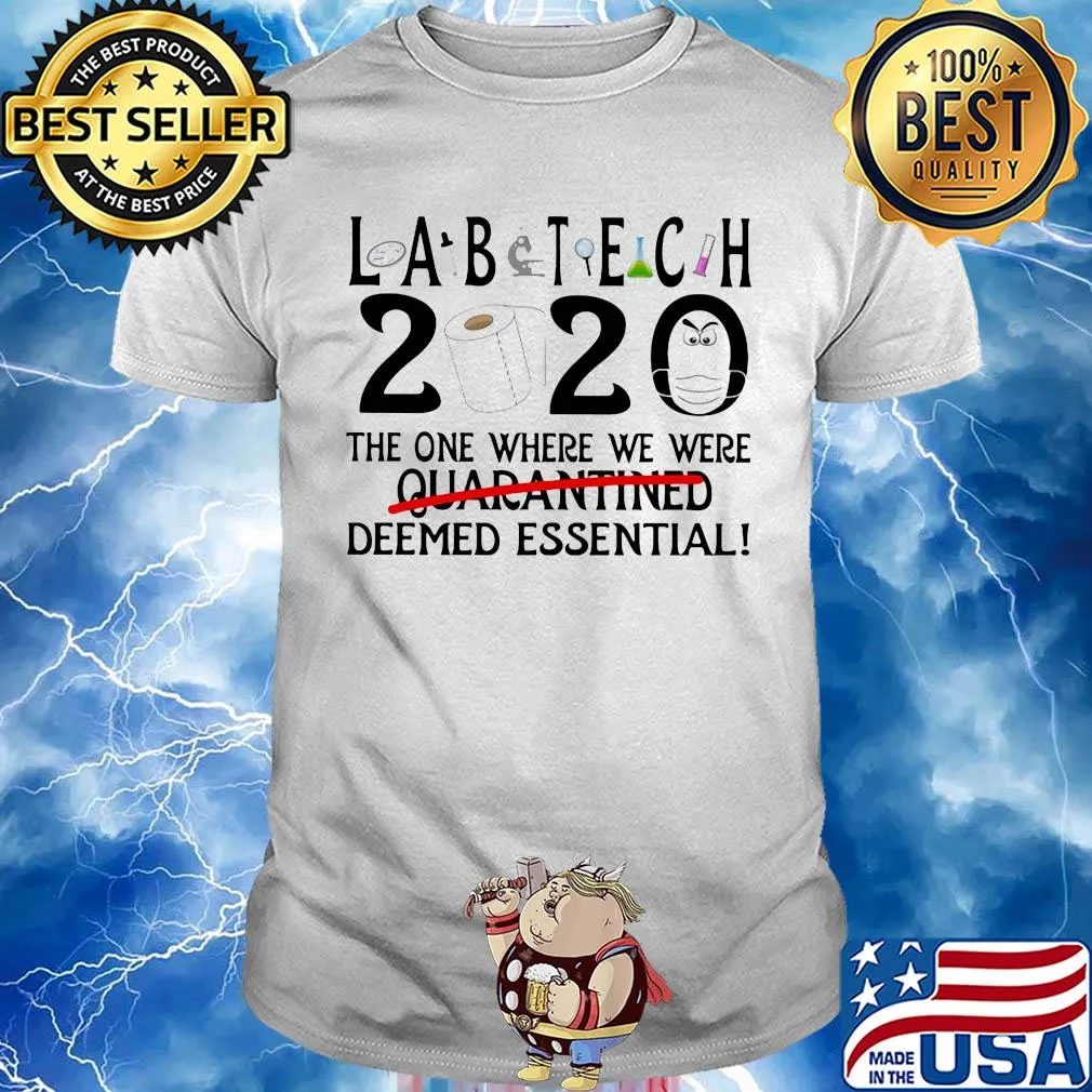 Lab tech 2020 the one where we were deemed essential toilet paper mask shirt
