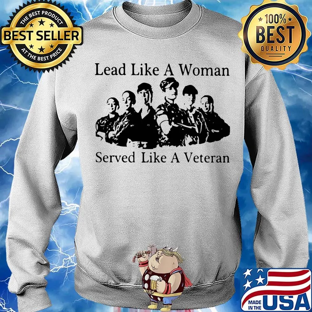 Lead like a woman served like a veteran s Sweater