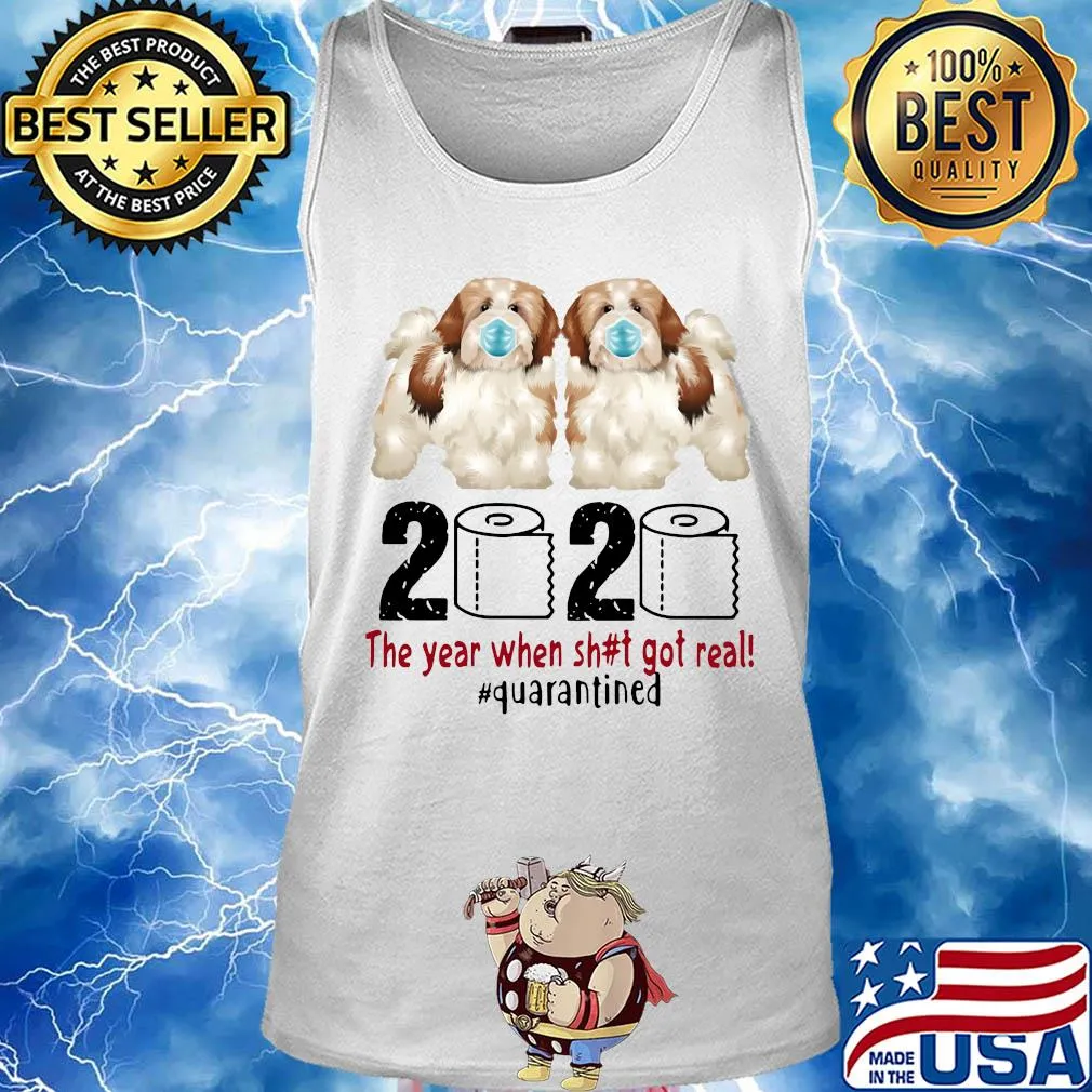 Lhasa apso 2020 the year when shit got real quarantined toilet paper covid-19 s Tank top