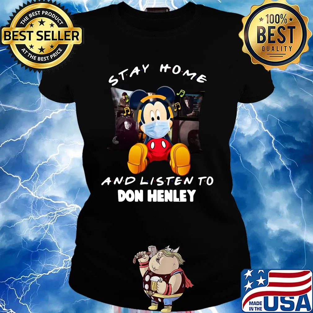 Mickey Mouse stay home and listen to Don Henley s Ladies tee