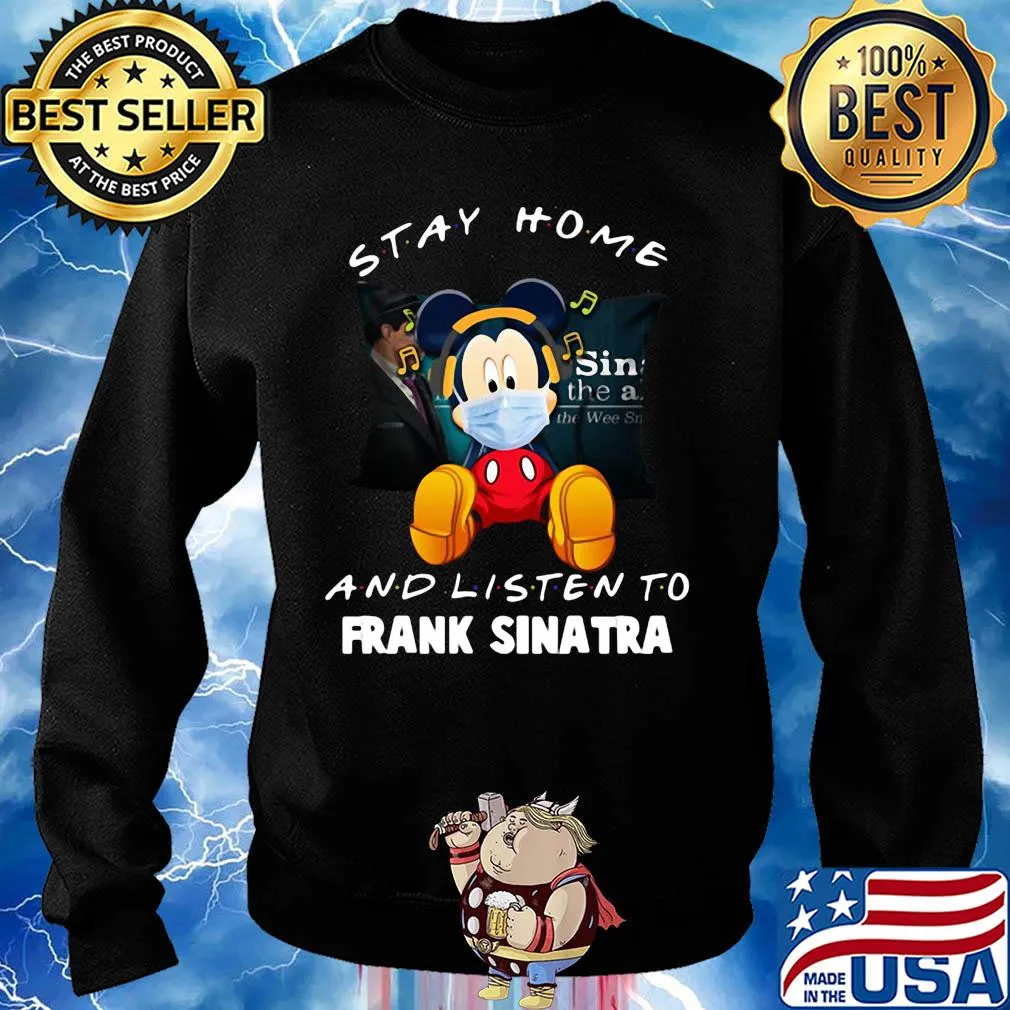 Mickey Mouse stay home and listen to Frank Sinatra s Sweater