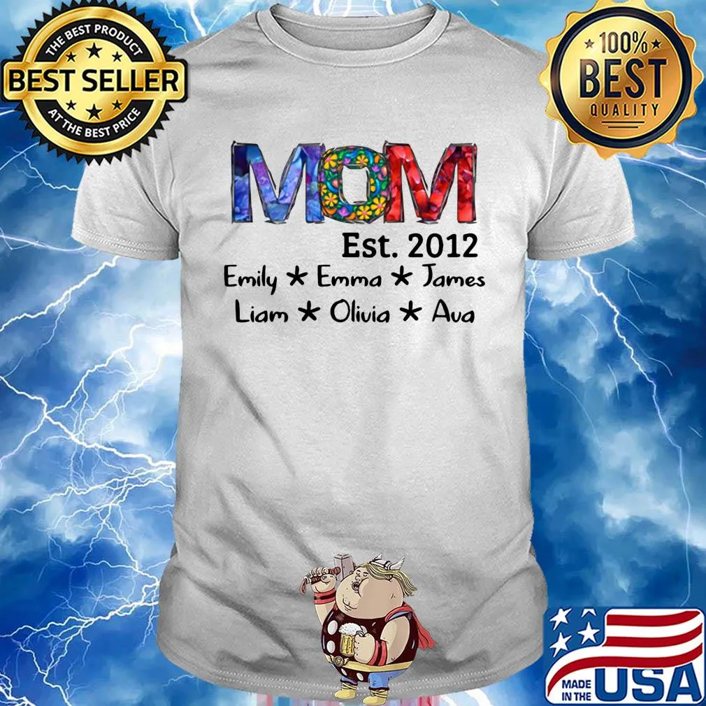 Mom est 2012 emily emma james liam olivia ava flowers shirt