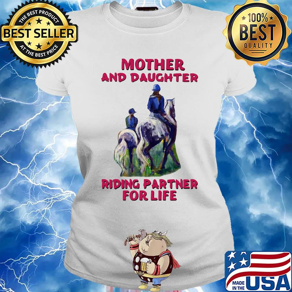 Mother and daughter Riding partner for life s Ladies tee