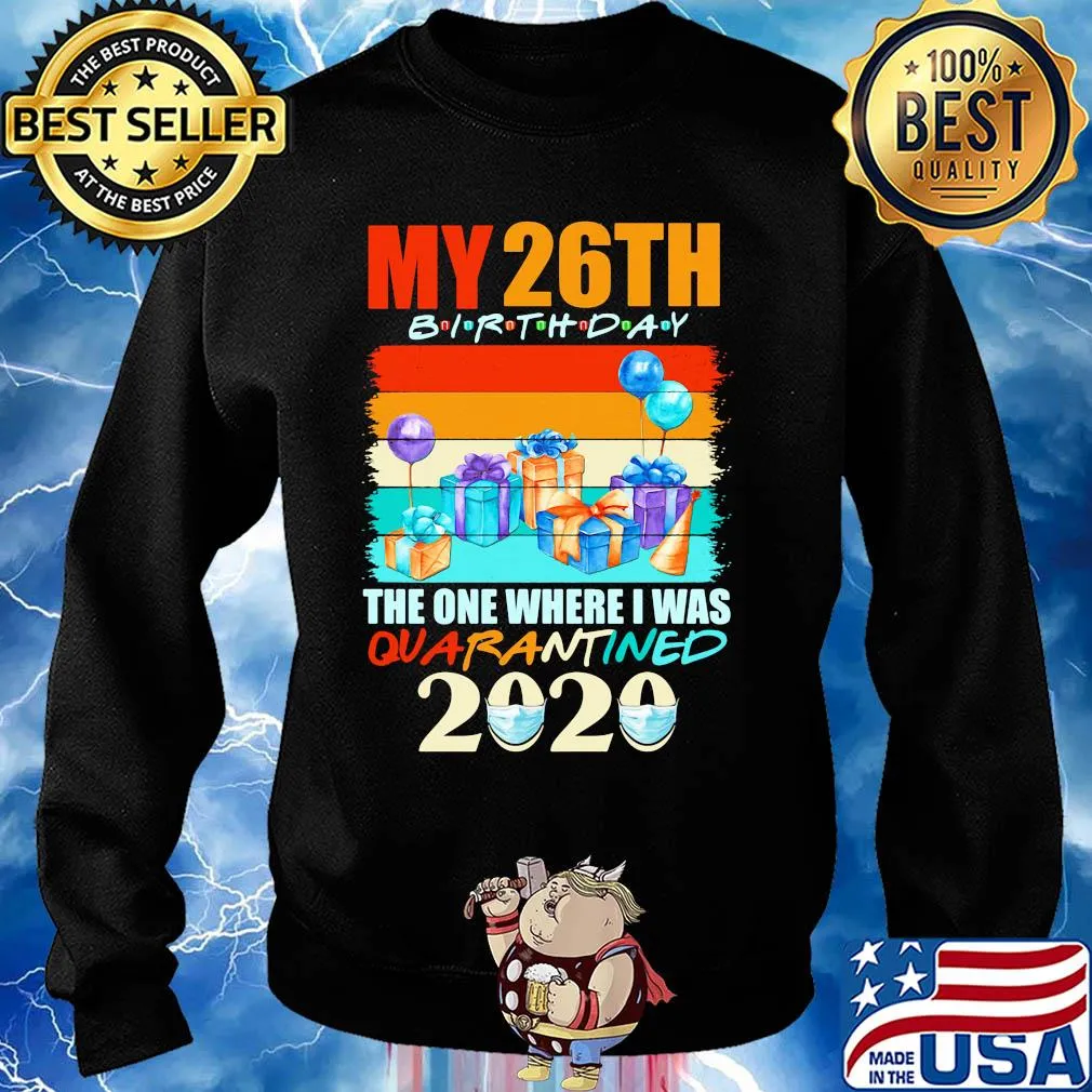 My 26th birthday gifts the one where I was quarantined 2020 mask s Sweater