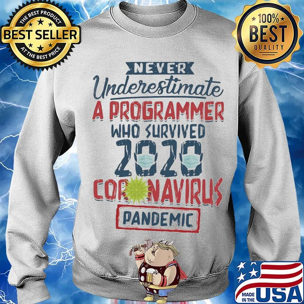 Never underestimate a programmer who survived 2020 mask Coronavirus pandemic Covid-19 s Sweater