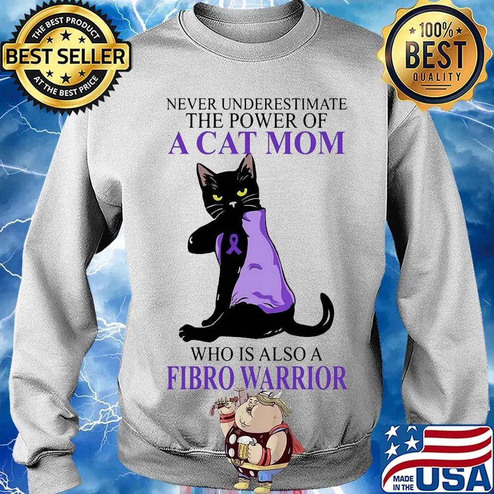 Never underestimate the power of a cat mom who is also a fibro warrior cancer awareness s Sweater