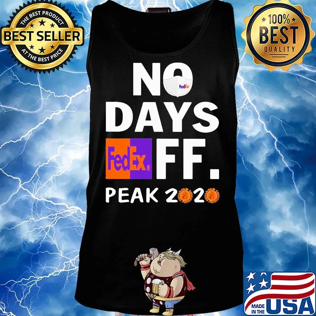 No days FedEx FF. peak 2020 virus mask s Tank top