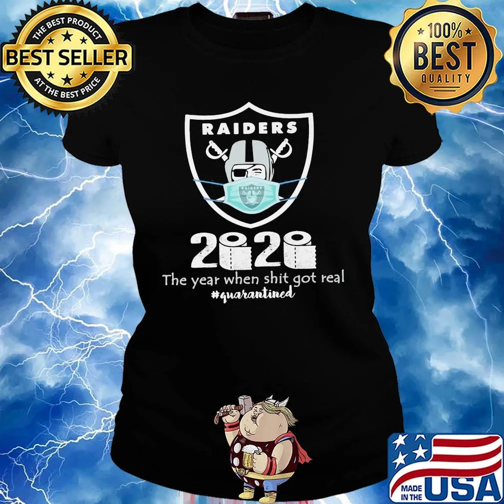 Oakland raiders 2020 the year when shit got real quarantined toilet paper mask covid-19 s Ladies tee