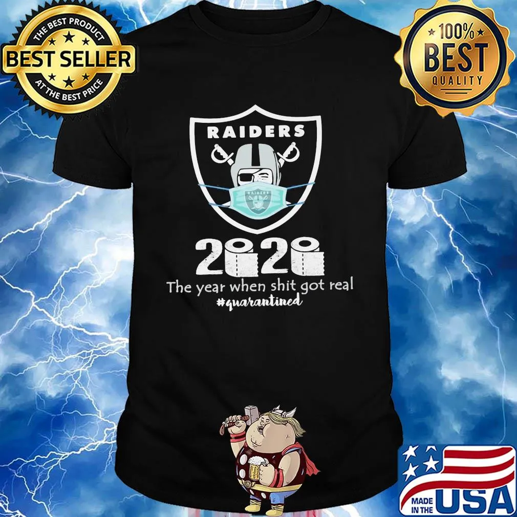 Oakland raiders 2020 the year when shit got real quarantined toilet paper mask covid-19 shirt