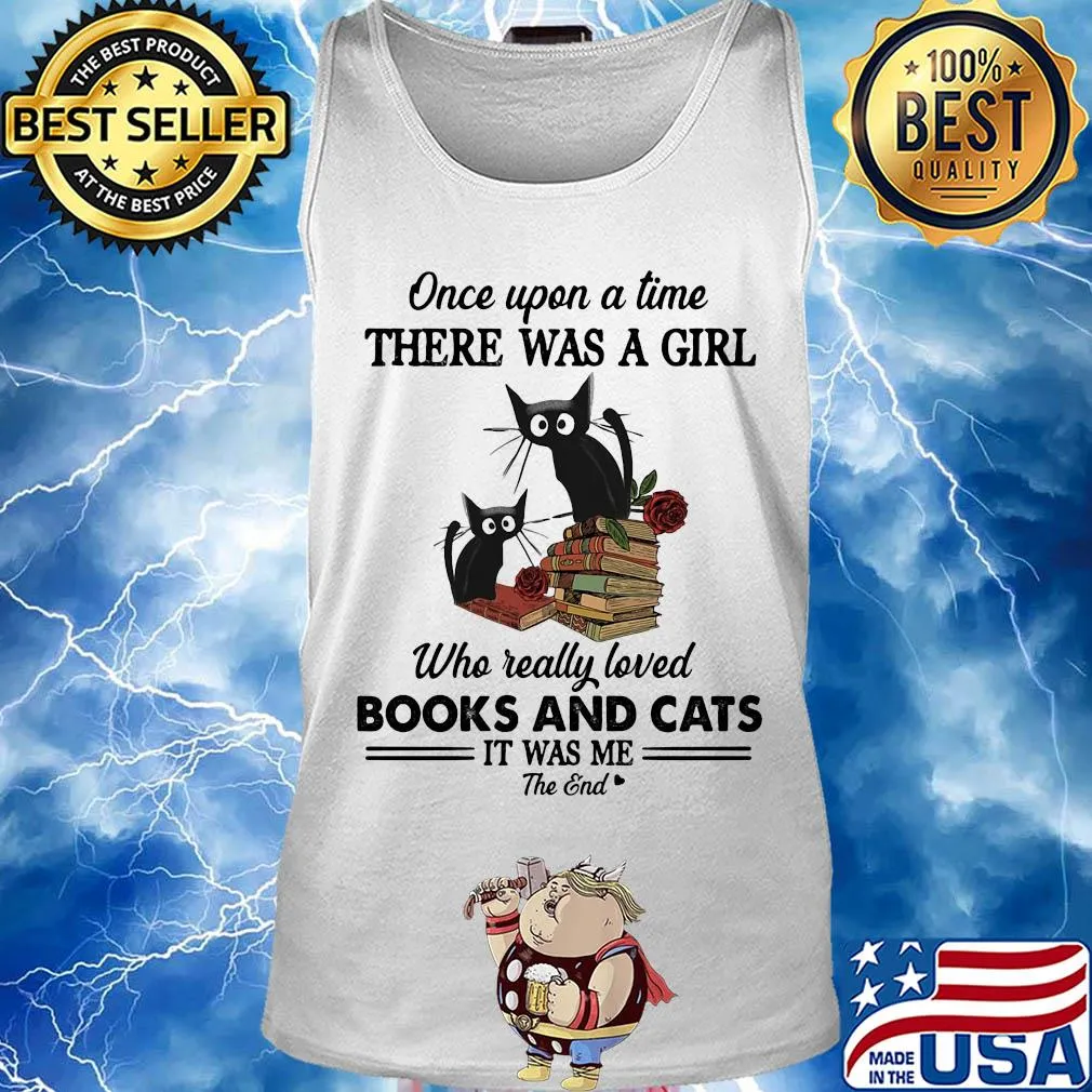 One upon a time there was a girl who really loved bools ans Black Cats s Tank top