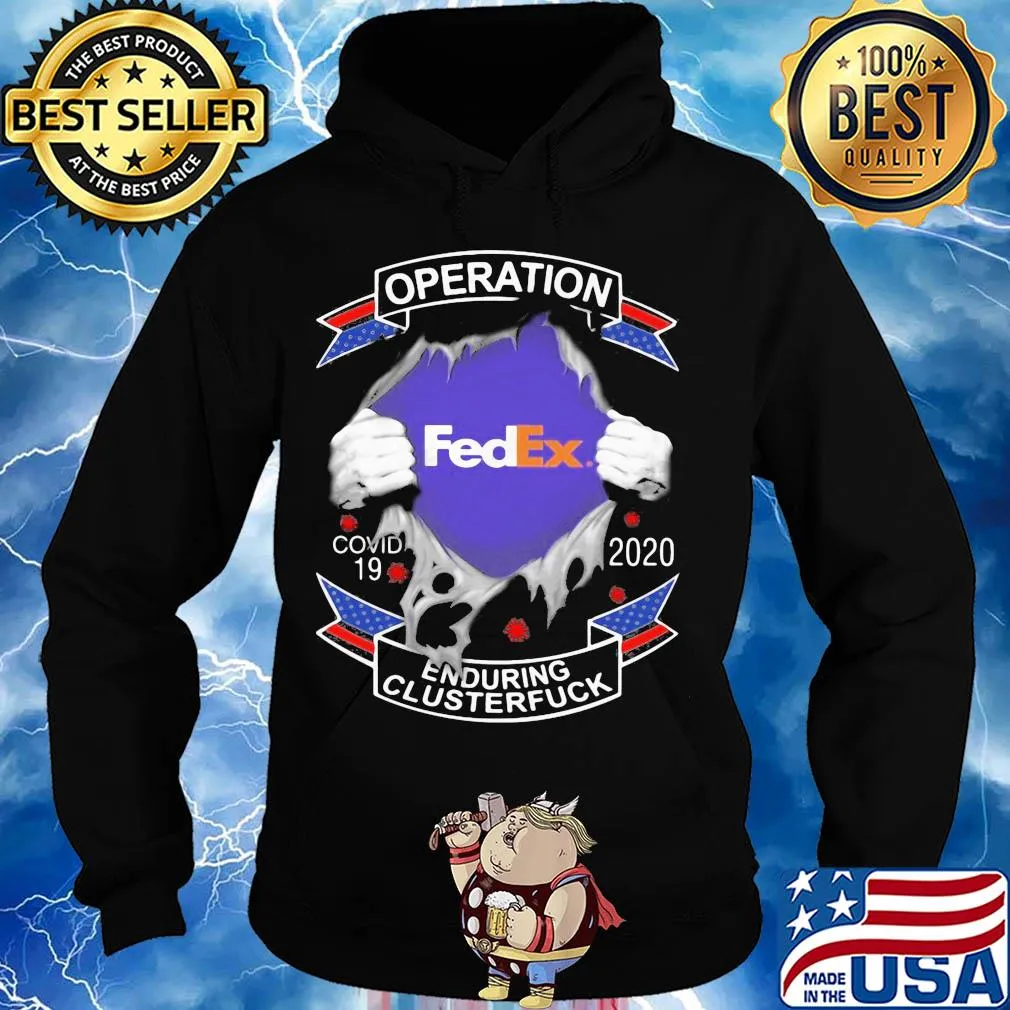 Operation Fed Ex Covid-19 2020 enduring clusterfuck hand s Hoodie