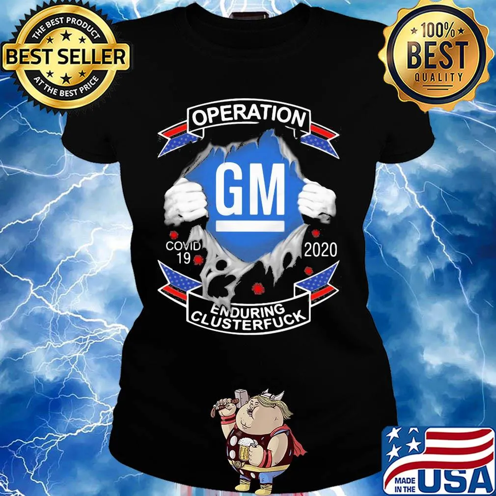 Operation GM Covid-19 2020 enduring clusterfuck hand s Ladies tee