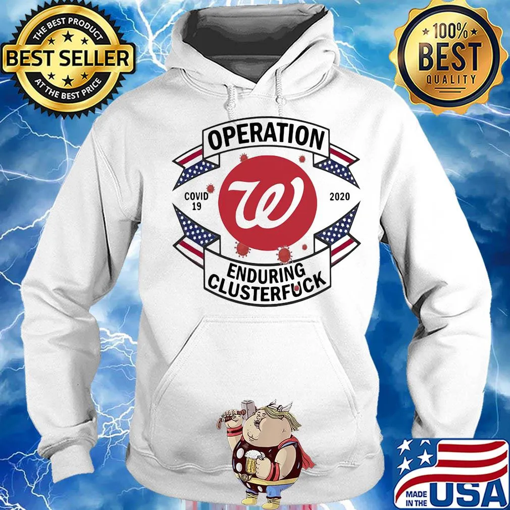Operations covid 19 Washington Nationals 2020 enduring clusterfuck s Hoodie