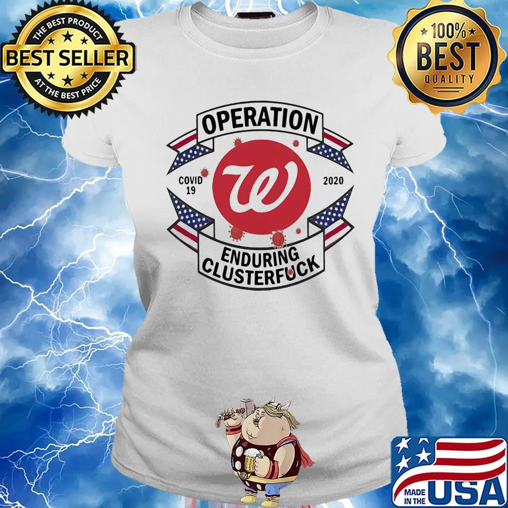 Operations covid 19 Washington Nationals 2020 enduring clusterfuck s Ladies tee