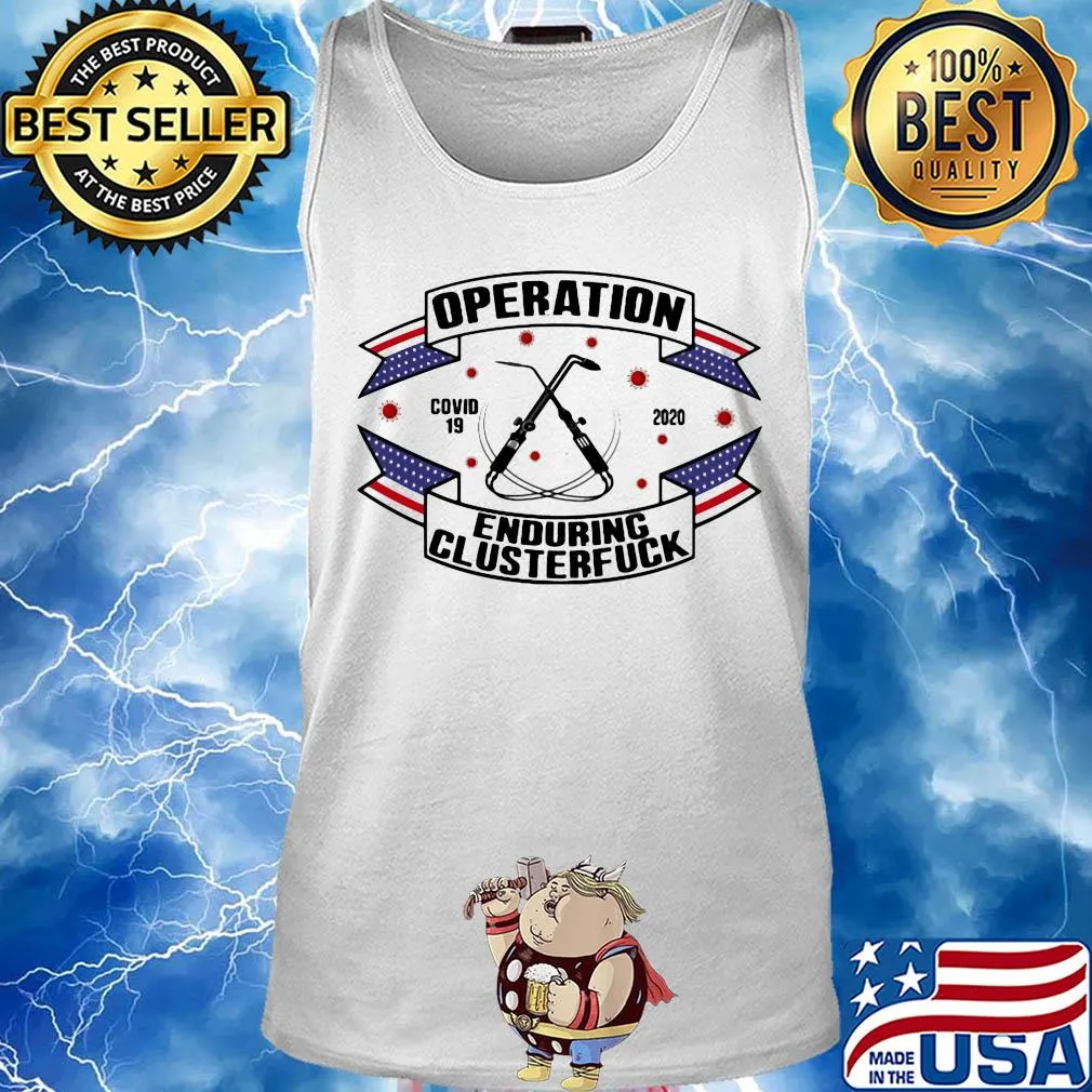 Operations covid 19 Welder 2020 enduring clusterfuck s Tank top