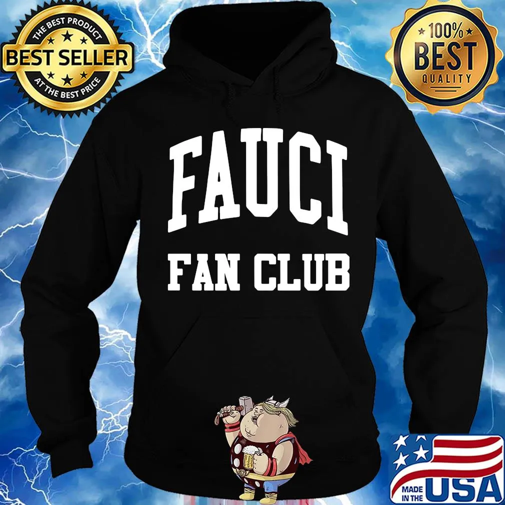 Original Fauci Fan Club Shirt Hoodie
