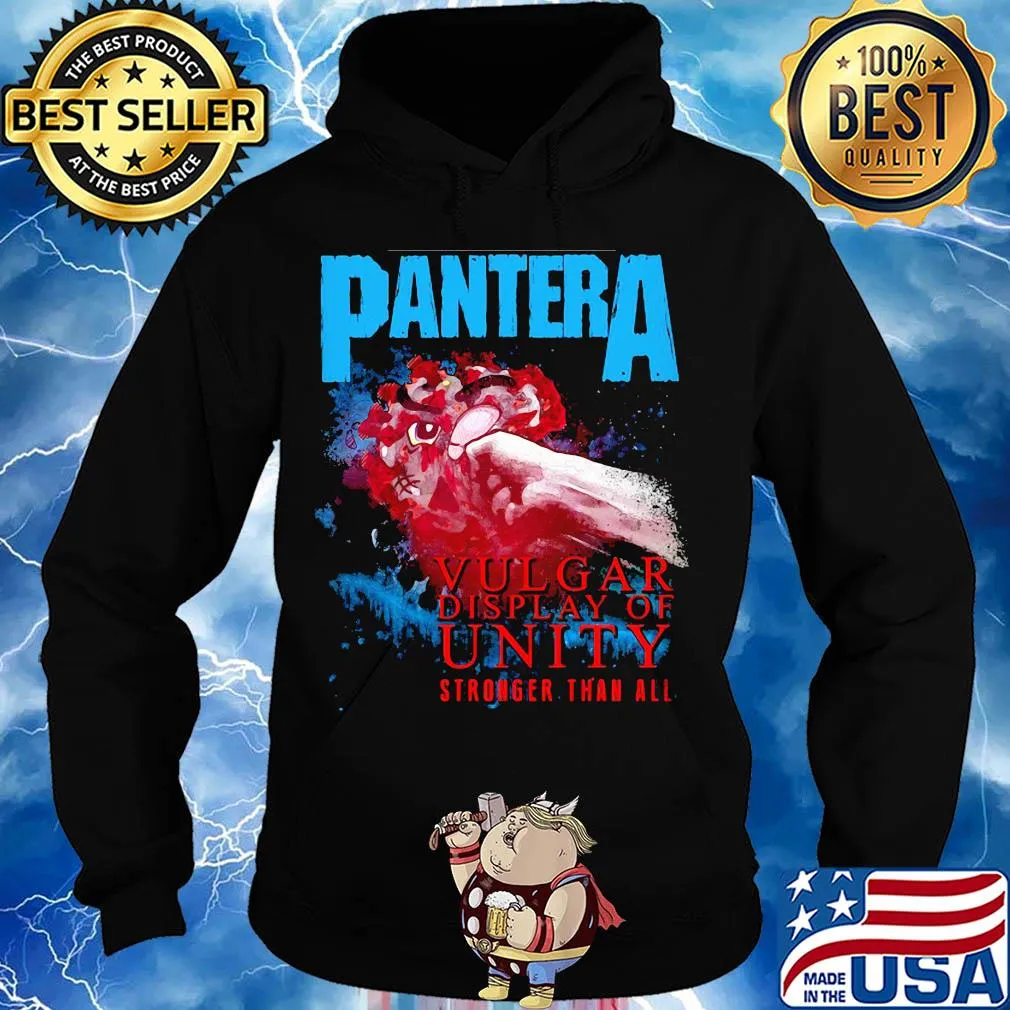 Panter a vulgar display of unity stronger than all coronavirus s Hoodie