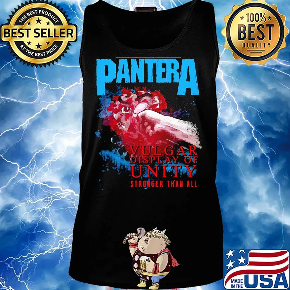 Panter a vulgar display of unity stronger than all coronavirus s Tank top