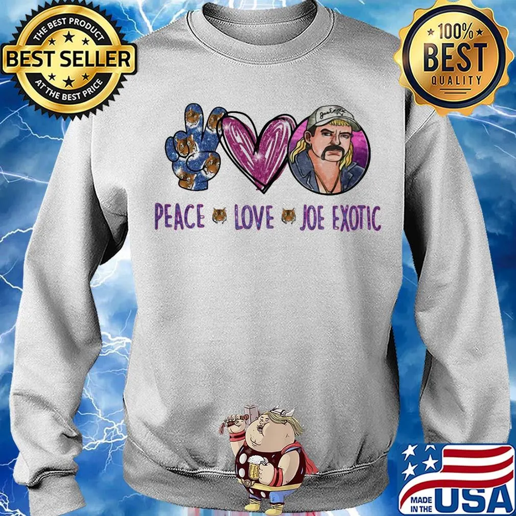 Peace love Joe Exotic s Sweater