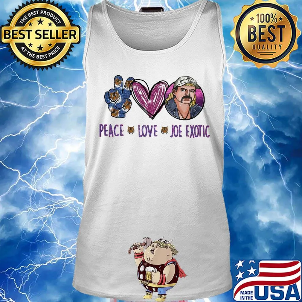 Peace love Joe Exotic s Tank top