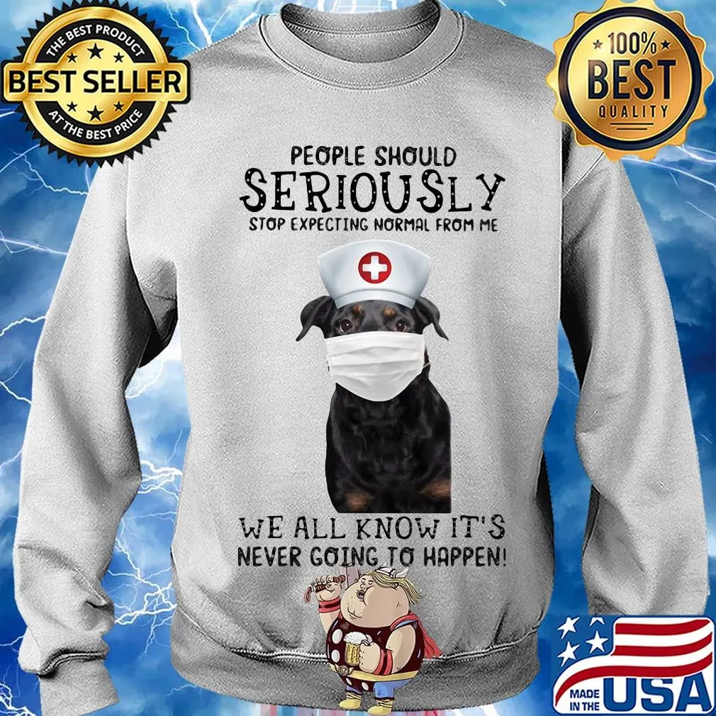 People should seriously stop expecting normal from me we all know it's never going to happen Dog mask s Sweater