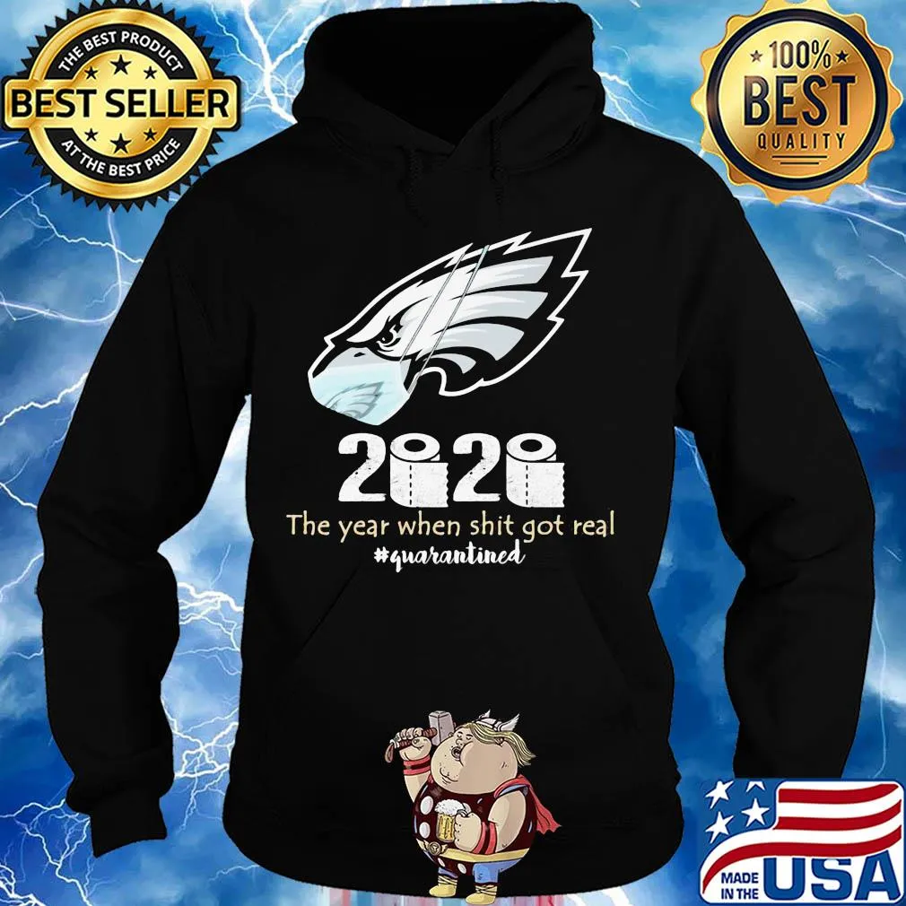 Philadelphia eagles 2020 the year when shit got real quarantined toilet paper mask covid-19 s Hoodie