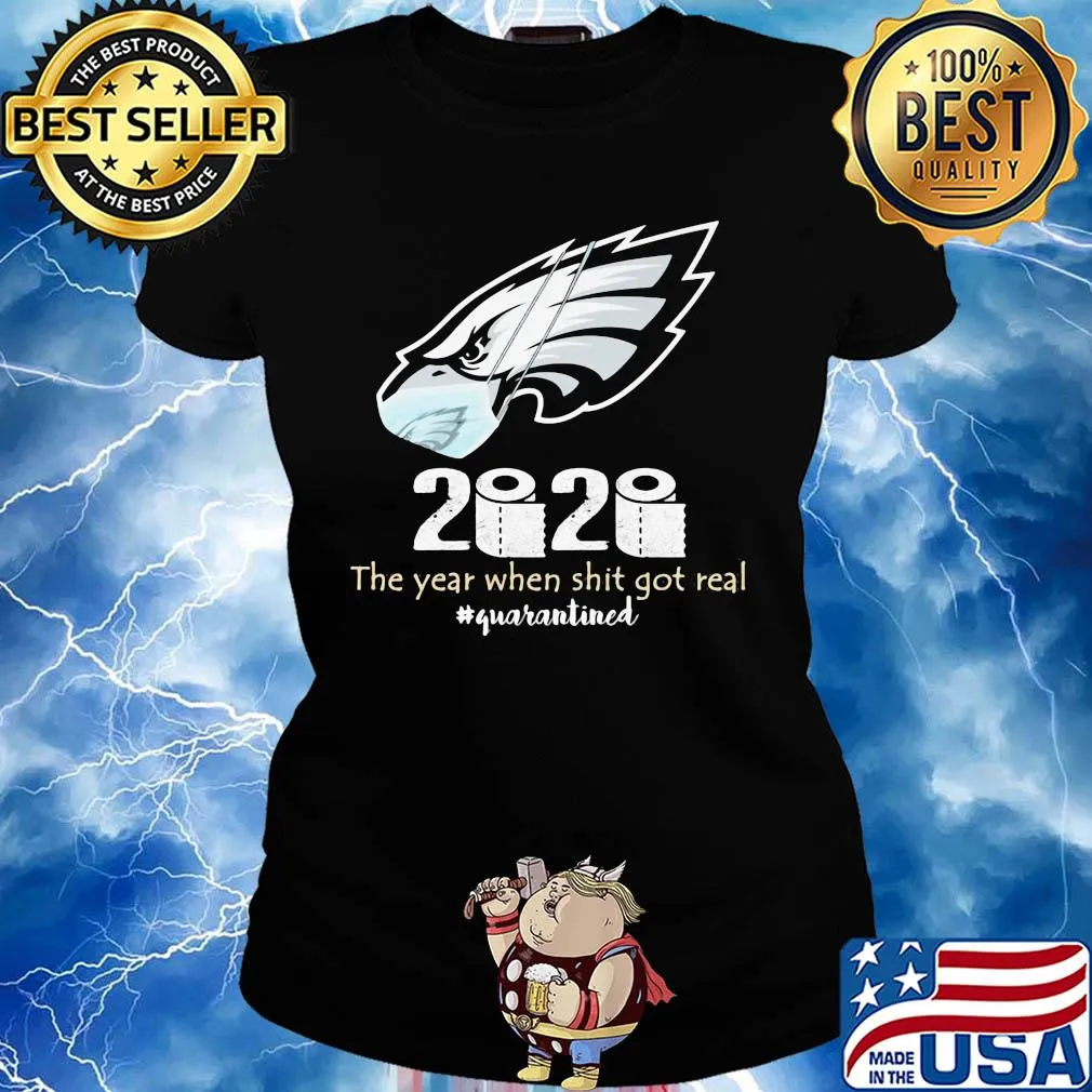 Philadelphia eagles 2020 the year when shit got real quarantined toilet paper mask covid-19 s Ladies tee