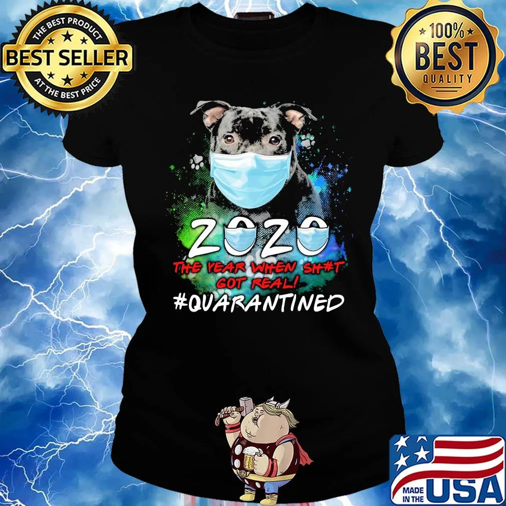 Pitbull 2020 the year when got real #quarantined s Ladies tee