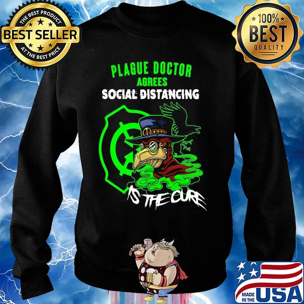 Plague doctor agrees social distancing is the cure s Sweater