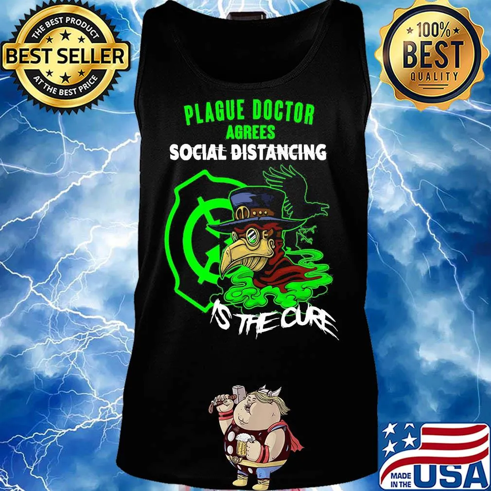 Plague doctor agrees social distancing is the cure s Tank top