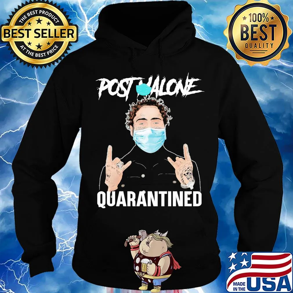 Post malone quarantined covid-19 s Hoodie