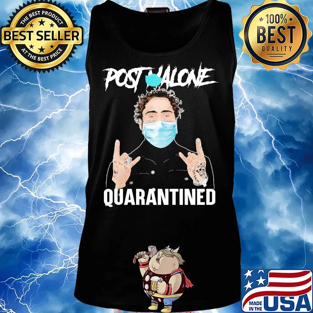 Post malone quarantined covid-19 s Tank top