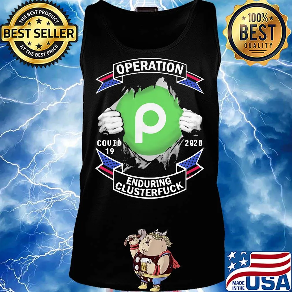 Publix operation covid-19 2020 enduring clusterfuck hands s Tank top
