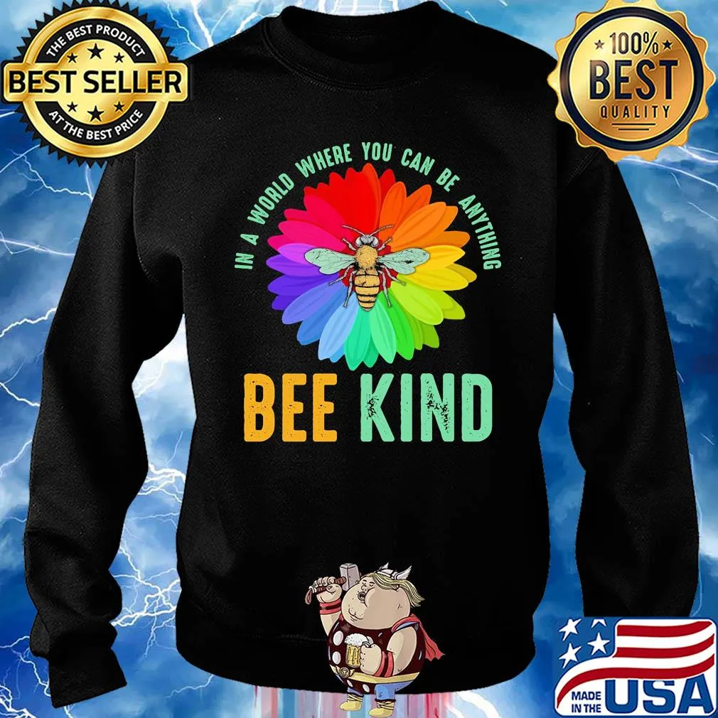 Rainbow Flower in a world where you can be anything be kind s Sweater