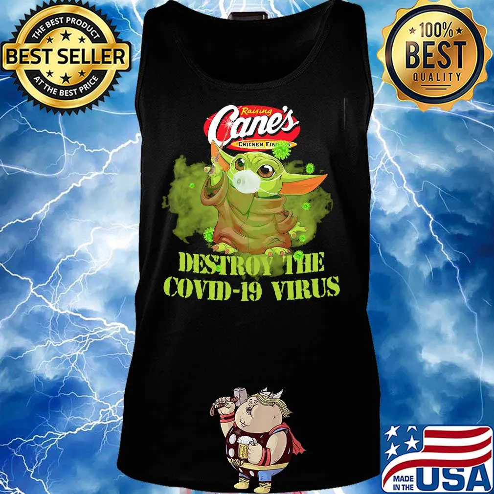 Raising cane’s chicken fingers baby yoda destroy the covid-19 virus s Tank top