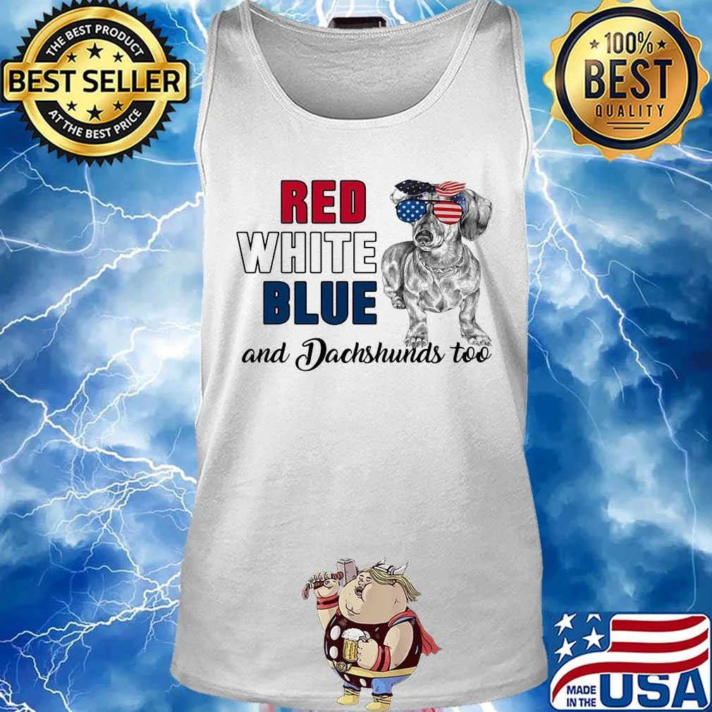 Red white blue and Dachshunds too american flag veteran s Tank top
