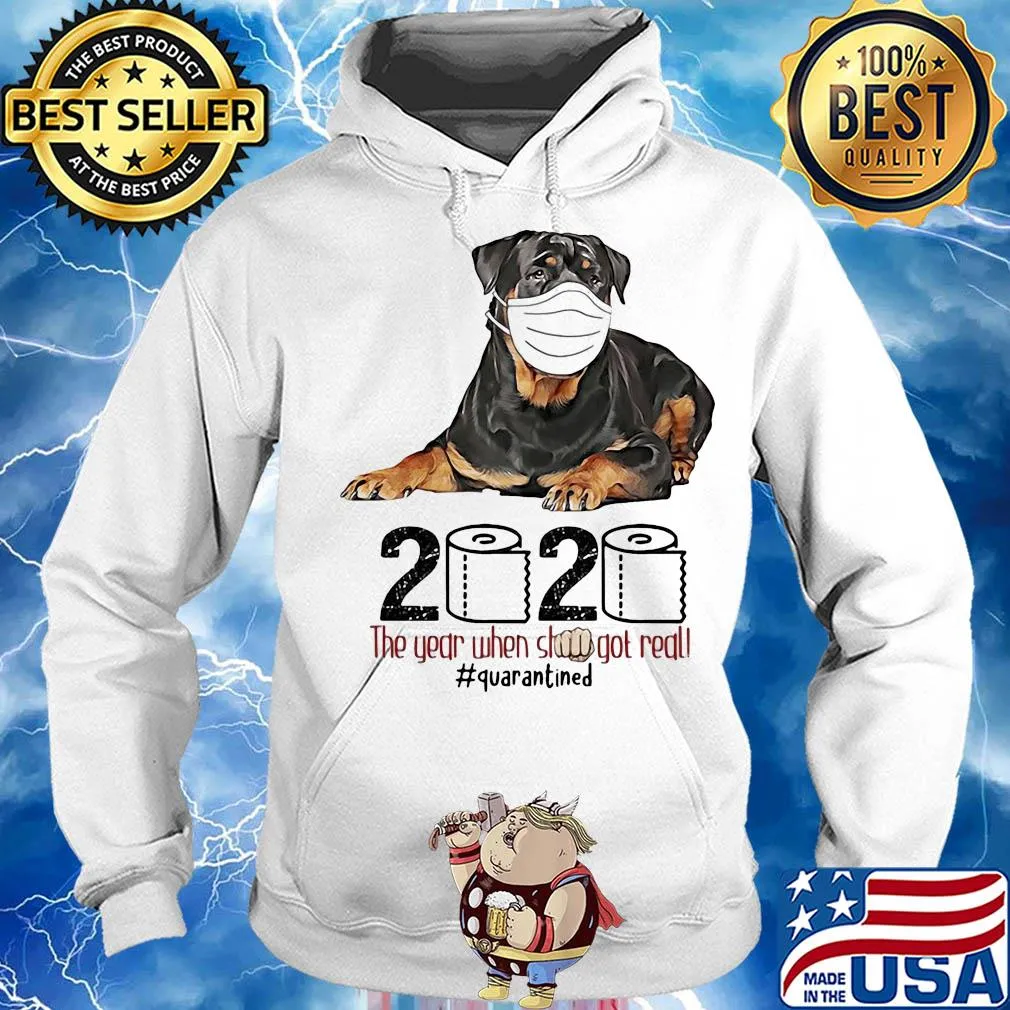 Rottweiler 2020 the year when shit got real quarantined toilet paper covid-19 s Hoodie