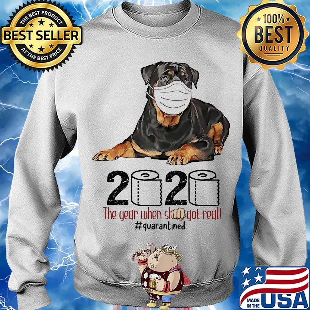 Rottweiler 2020 the year when shit got real quarantined toilet paper covid-19 s Sweater
