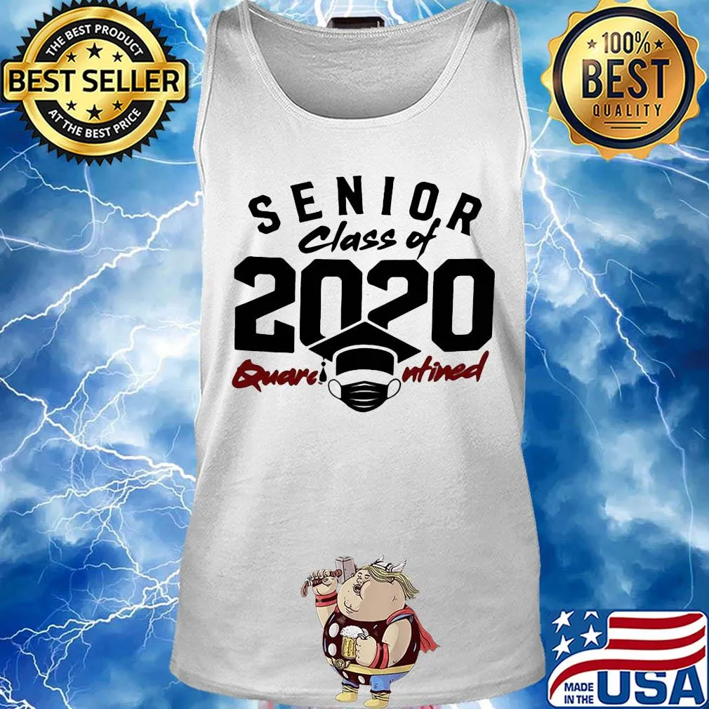 Senior class of 2020 quarantined graduating mask covid-19 s Tank top